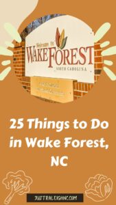 25 Things to Do in Wake Forest, NC Exploring the Hidden Gems