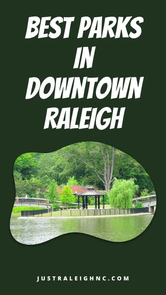 Best Parks in Downtown Raleigh