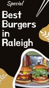 Best Burgers in Raleigh
