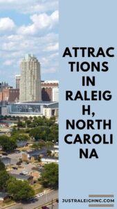 Attractions in Raleigh, North Carolina