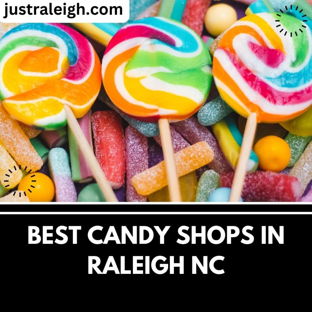 Best Candy Shops in Raleigh NC (Chocolate Shops)