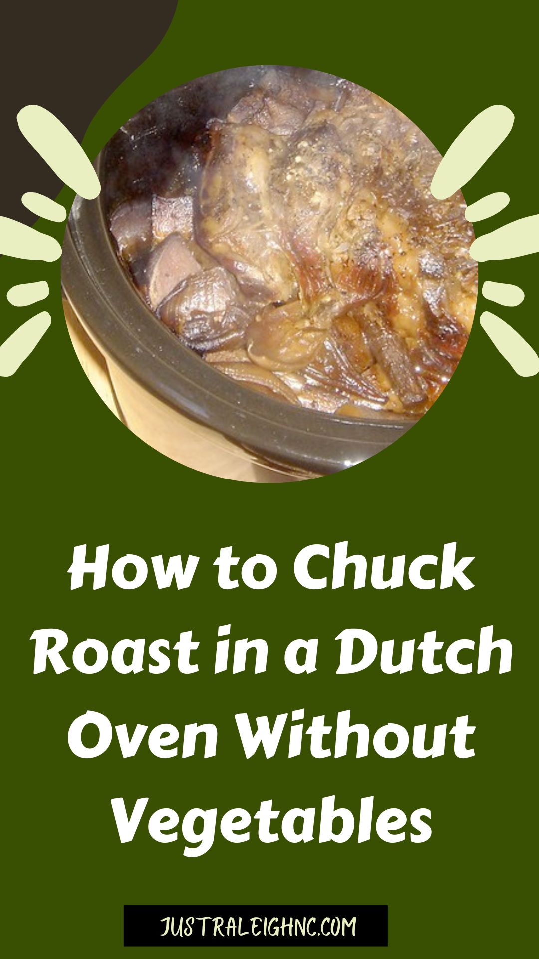 How to Chuck Roast in a Dutch Oven Without Vegetables Just Raleigh, NC