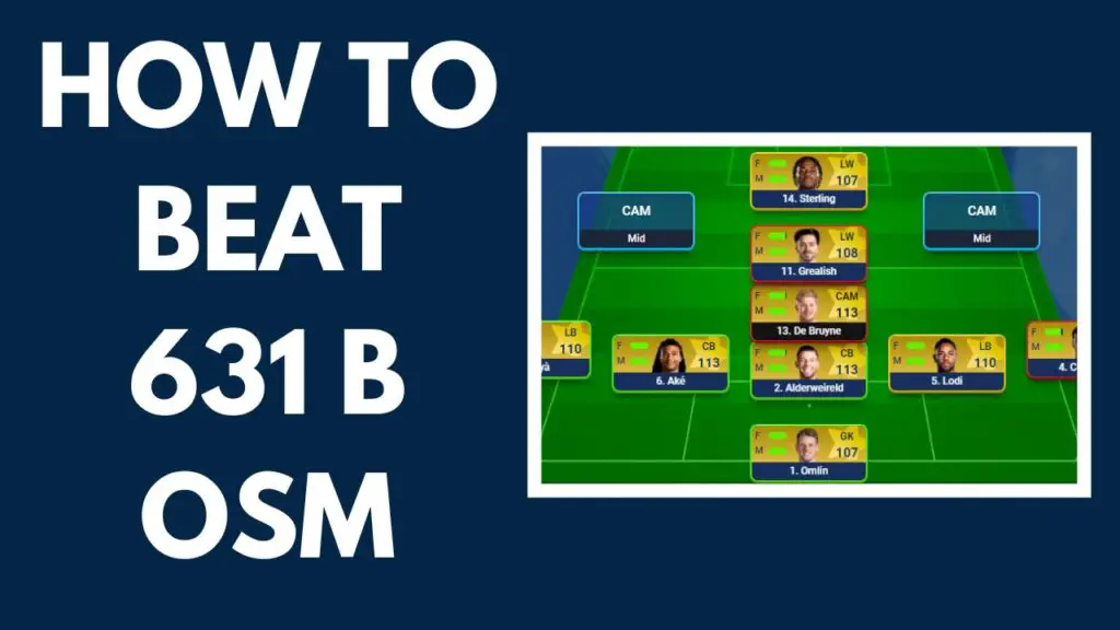 How to Beat 631B OSM (Counter Tactics)