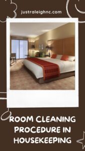 Room Cleaning Procedure in Housekeeping